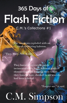 365 Days of Flash Fiction by C. M. Simpson