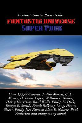 Fantastic Stories Presents the Fantastic Universe Super Pack by Philip K. Dick