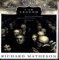 I Am Legend by Richard Matheson