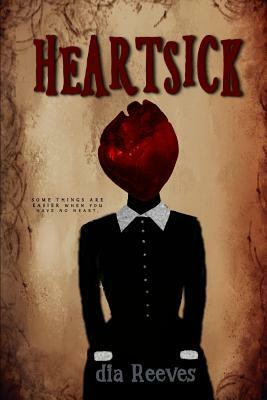 Heartsick by Dia Reeves