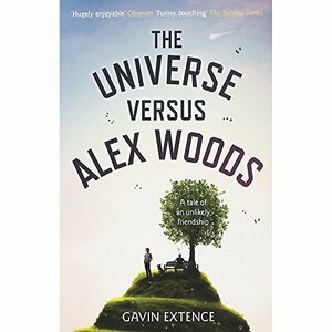 The Universe Versus Alex Woods by Gavin Extence