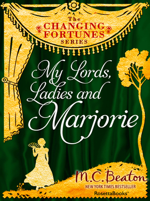 My Lords, Ladies and Marjorie by M.C. Beaton, Marion Chesney