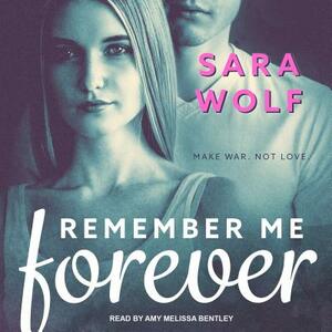 Remember Me Forever by Sara Wolf