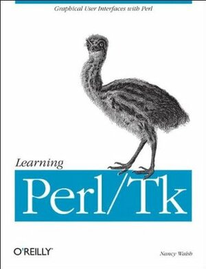 Learning Perl/TK by Nancy Walsh, Linda Mui