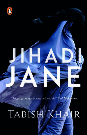 Jihadi Jane by Tabish Khair