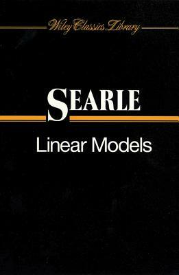 Linear Models by Shayle R. Searle