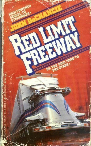 Red Limit Freeway by John DeChancie