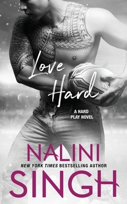 Love Hard by Nalini Singh