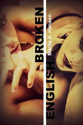 Broken English by Marita A. Hansen