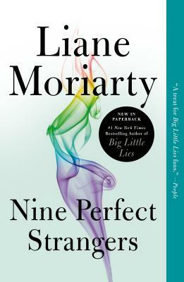 Nine Perfect Strangers by Liane Moriarty