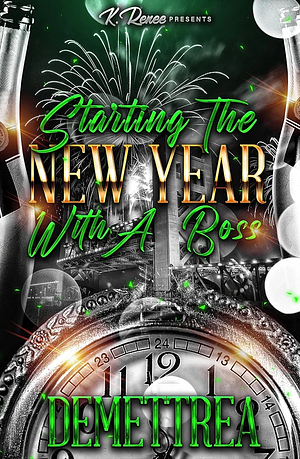 Starting The New Year With A Boss by Demettrea