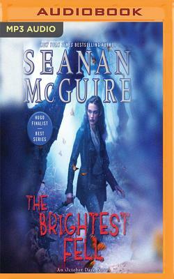 The Brightest Fell by Seanan McGuire