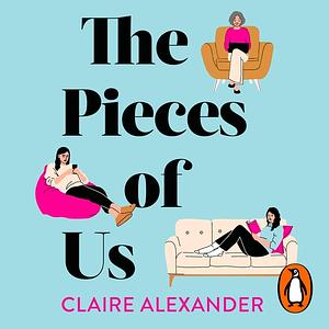 The Pieces of Us by Claire Alexander