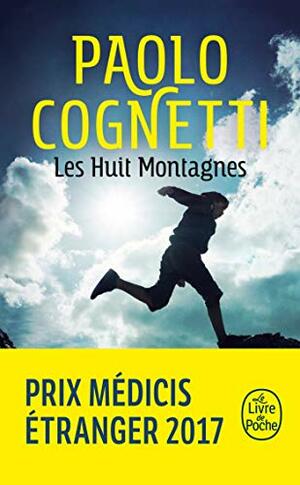 Les Huit montagnes by Paolo Cognetti