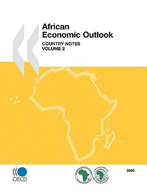 African Economic Outlook 2009: Country Notes, Volume 2 by Publishing Oecd Publishing