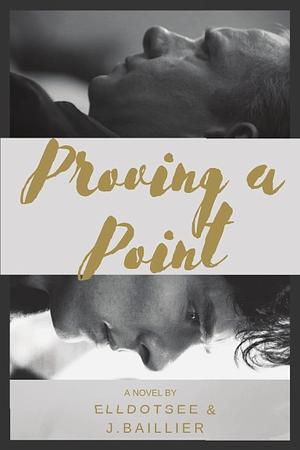 Proving A Point by J_Baillier, Lauren Conklin (elldotsee)