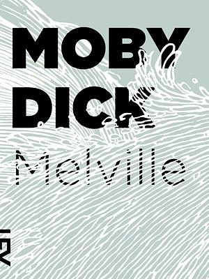 Moby Dick by Herman Melville