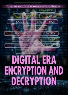 Digital Era Encryption and Decryption by Ryan Nagelhout