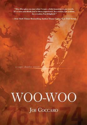 Woo Woo: A Cape Charles Novel by Joe Coccaro