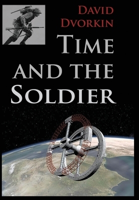 Time and the Soldier by David Dvorkin