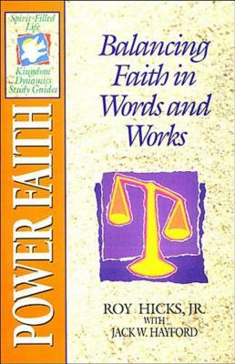 The Spirit-Filled Life Kingdom Dynamics Guides: K12-Power Faith by Thomas Nelson
