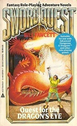 Quest: Dragon's Eye by Bill Fawcett
