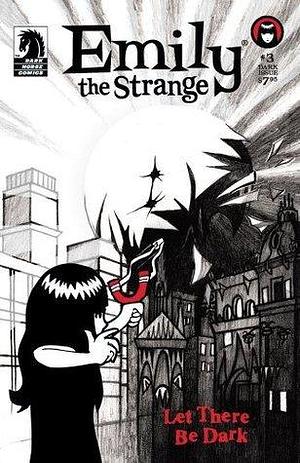 Emily The Strange #3: The Dark Issue (Emily the Strange by Rob Reger, Rob Reger, Cosmic Debris