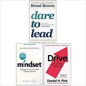 Dare to Lead / Mindset / Drive by Daniel H. Pink, Brené Brown, Carol S. Dweck