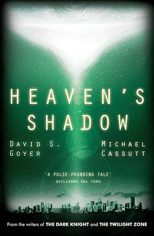 Heaven's Shadow, Book 1 by David S. Goyer, Michael Cassutt