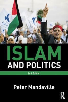 Islam and Politics by Peter Mandaville