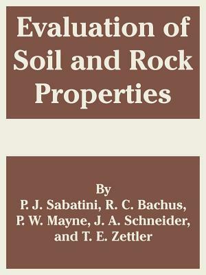 Evaluation of Soil and Rock Properties by Et Al, R. C. Bachus, P. J. Sabatini