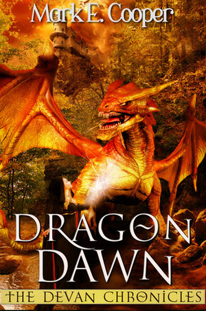 Dragon Dawn by Mark E. Cooper