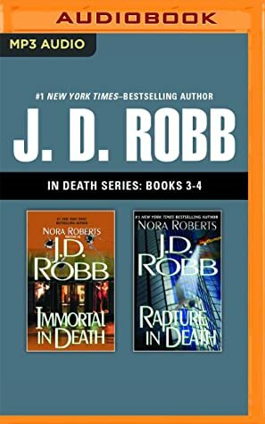 Immortal in Death / Rapture in Death by J.D. Robb