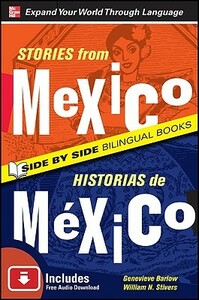 Stories from Mexico/Historias de Mexico by Genevieve Barlow, William Stivers