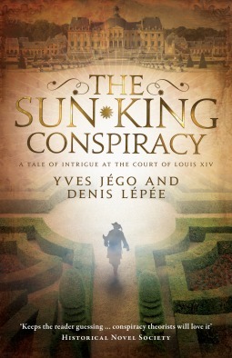 The Sun King Conspiracy by Sue Dyson, Denis Lépée, Yves Jégo