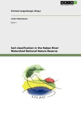Soil classification in the Naban River Watershed National Nature Reserve by Lulu Zhang, Maria Wolff