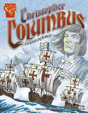 Christopher Columbus: Famous Explorer by Mary D. Wade