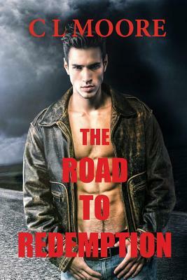 The Road to Redemption by C. L. Moore