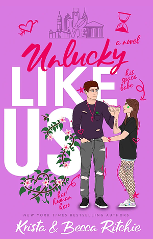 Unlucky Like Us by Krista Ritchie, Becca Ritchie