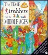 Time Trekkers: Middle Ages (Time Trekkers Visit The) by Kate Needham