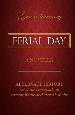 Ferial Day by Gev Sweeney