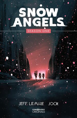 Snow Angels Season One  by Jeff Lemire