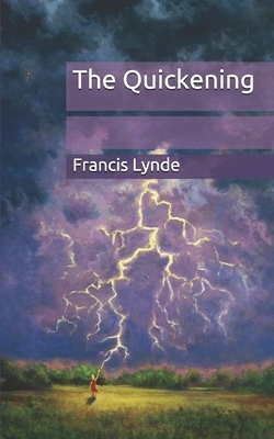 The Quickening by Francis Lynde