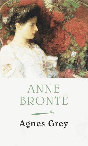 Agnes Grey by Anne Brontë