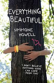 Everything Beautiful by Simmone Howell