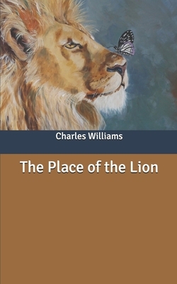 The Place of the Lion by Charles Williams