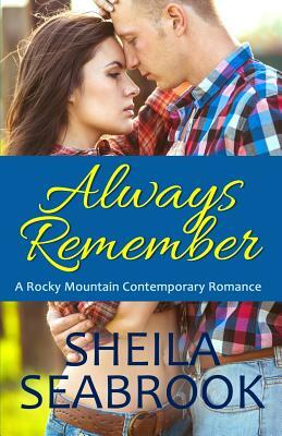 Always Remember by Sheila Seabrook