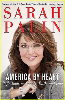 America by Heart: Reflections on Family, Faith, and Flag by Sarah Palin