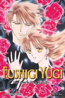 Fushigi Yûgi, Vol. 5 (Vizbig Edition) by Yuu Watase