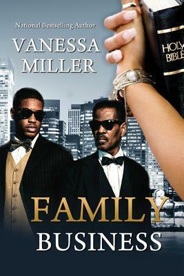 Family Business - Book 1 by Vanessa Miller